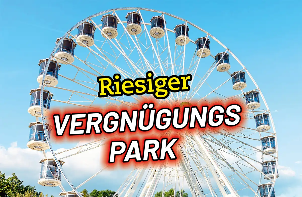 Riesiger Vergnügungspark - 2026